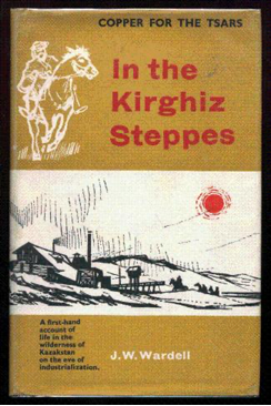 In the Kirghiz Steppes by J.W. Wardell